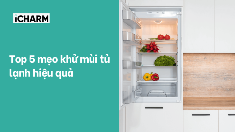 Mẹo khử mùi tủ lạnh