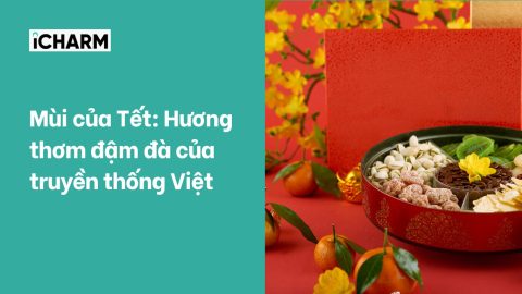 Mùi của Tết: Hương thơm đậm đà của truyền thống Việt