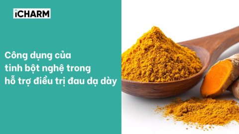Công dụng của tinh bột nghệ trong hỗ trợ điều trị đau dạ dày